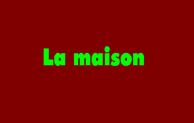 LA MAISON