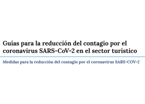 Guías para la reducción del contagio por el coronavirus SARS-CoV-2 en el sector turístico