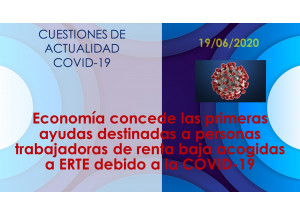 Economía concede las primeras ayudas destinadas a personas trabajadoras de renta baja acogidas a ERTE debido a la COVID-19