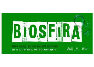 BIOSFIRA: Del 19 al 21 de mayo - Parque de l'Alquenencia de Alzira