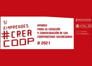Creama informa: Ayudas para el fomento de las cooperativas y de las sociedades laborales de la Comunidad Valenciana