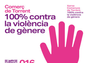 XARXA COMERÇOS DE TORRENT 100% CONTRA LA VIOLÈNCIA DE GÈNERE