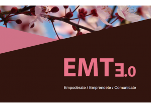 EMTe-3.0 Empodera't, Emprèn i Comunica't