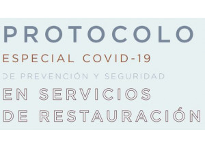 PROTOCOLO ESPECIAL COVID-19 DE PREVENCIÓN Y SEGURIDAD EN SERVICIOS DE RESTAURACIÓN