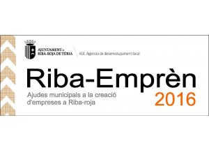 PROGRAMA RIBA-EMPRÈN. AJUDES MUNICIPALS A LA CREACIÓ D'EMPRESES A RIBA-ROJA